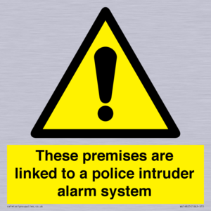 Premises are linked to police alarm